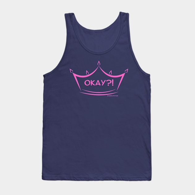 Okay?! Tank Top by Mixing with Mani